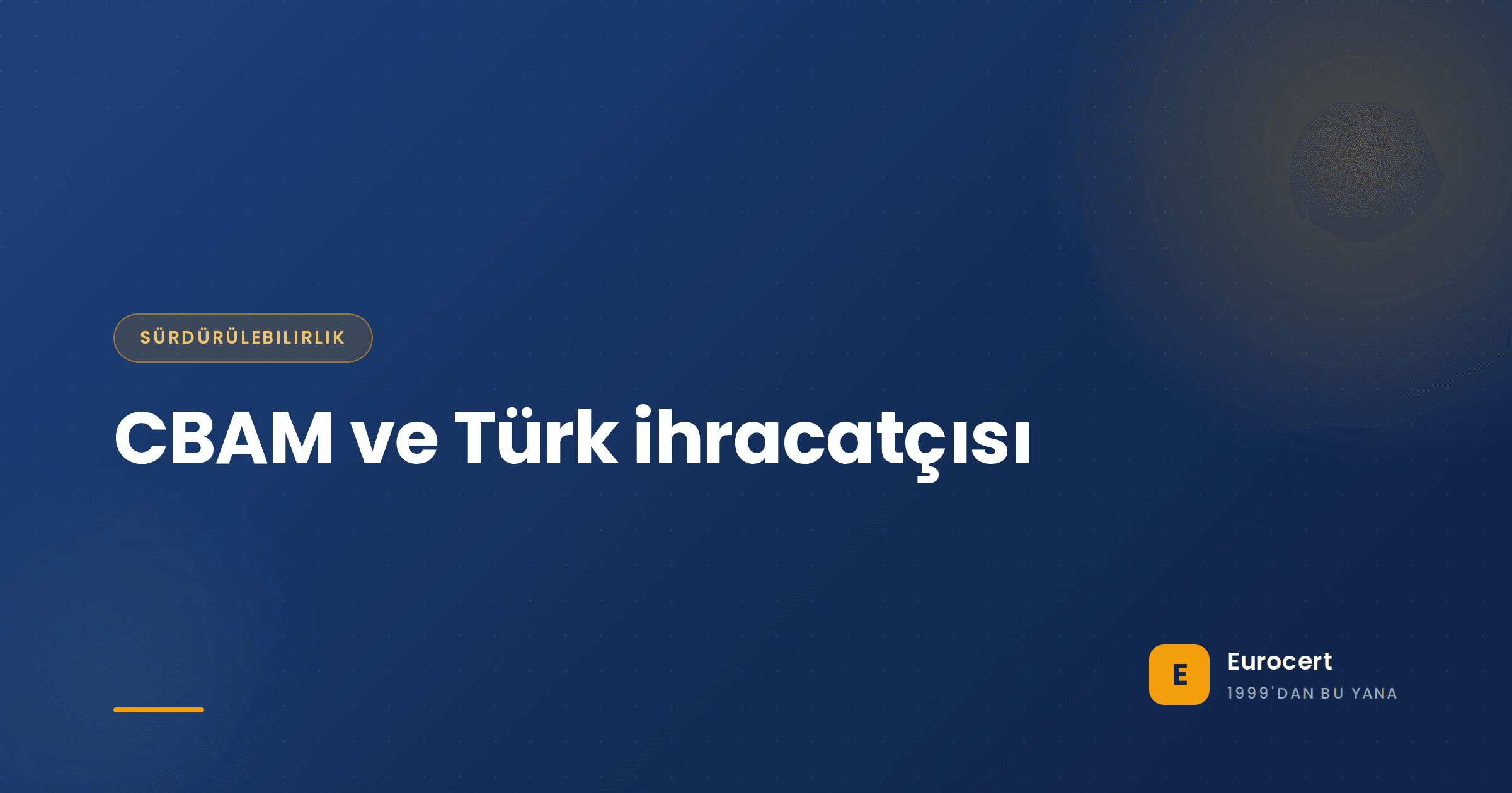 Avrupa limanında yük konteynerleri ve bir çelik tesisi; Türk ihracatçılar için CBAM sınırda karbon kurallarını simgeliyor