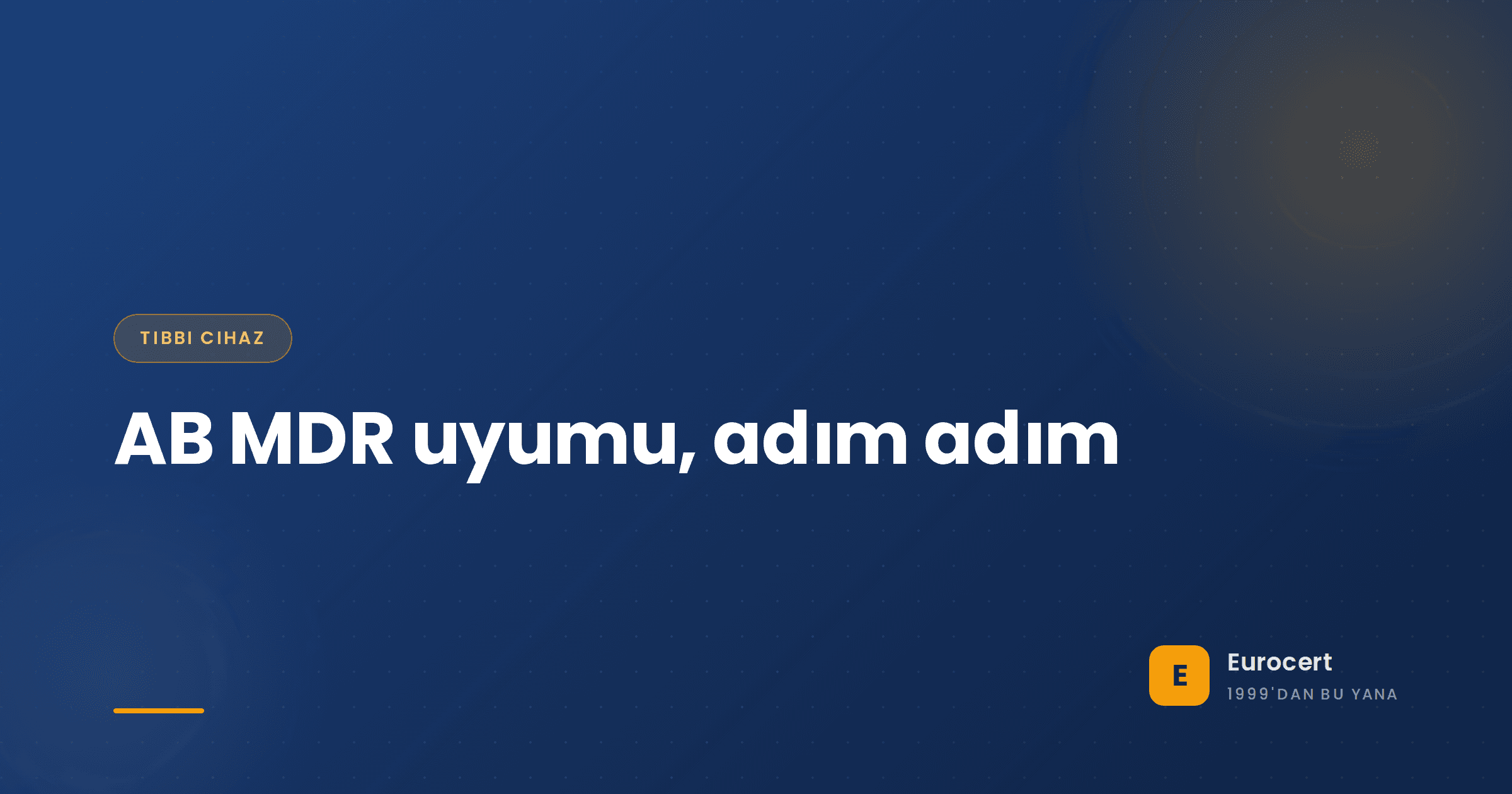 Tıbbi cihaz üreticileri için sınıflandırmadan piyasaya arz sonrası gözetime uzanan AB MDR uygunluk aşamalarının sıralı yol haritası