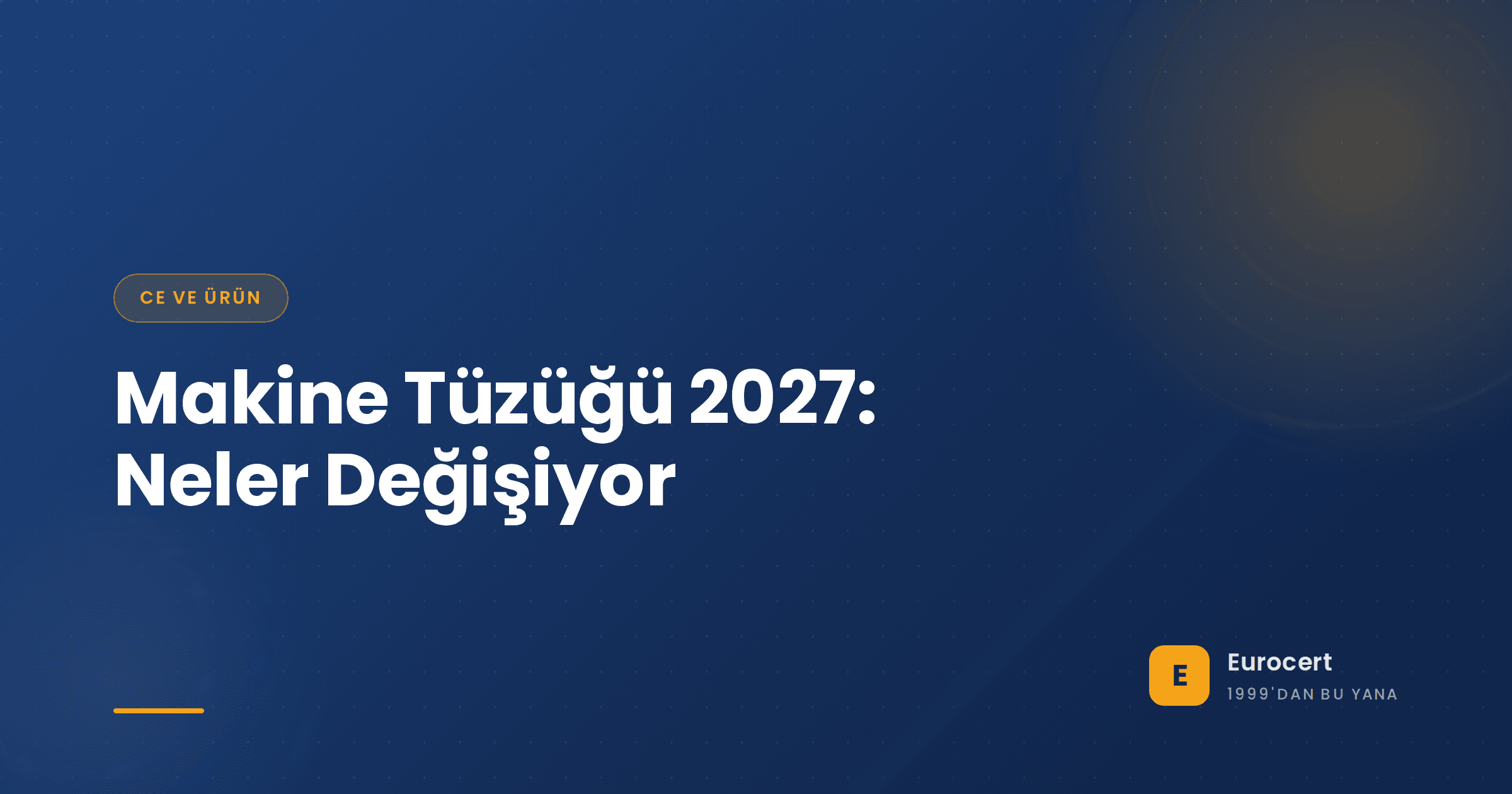 20 Ocak 2027'de Makine Direktifi'nden Makine Tüzüğü'ne geçişi gösteren zaman çizelgesi görseli