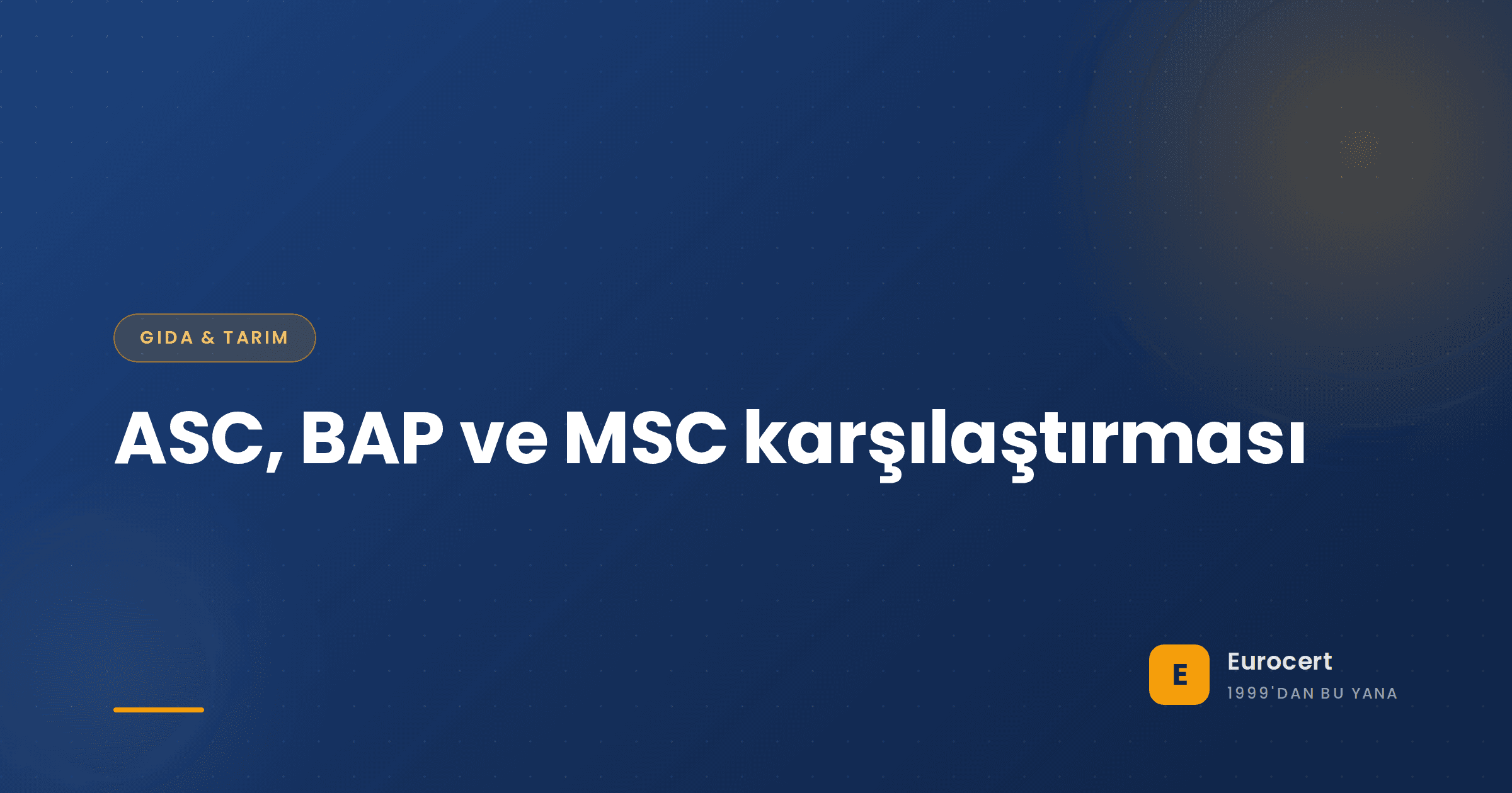 Limanda yetiştiricilik levreği ve doğal avlanan balık; ASC, BAP ve MSC su ürünleri sürdürülebilirlik belgelendirmesini simgeliyor